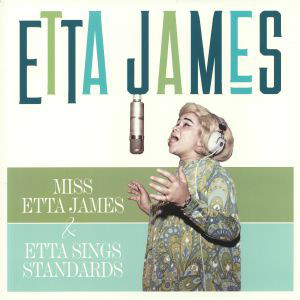 ETTA JAMES - MISS ETTA JAMES + ETTA SINGS STANDARDS